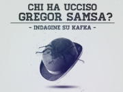 Chi ha ucciso Gregor Samsa ?